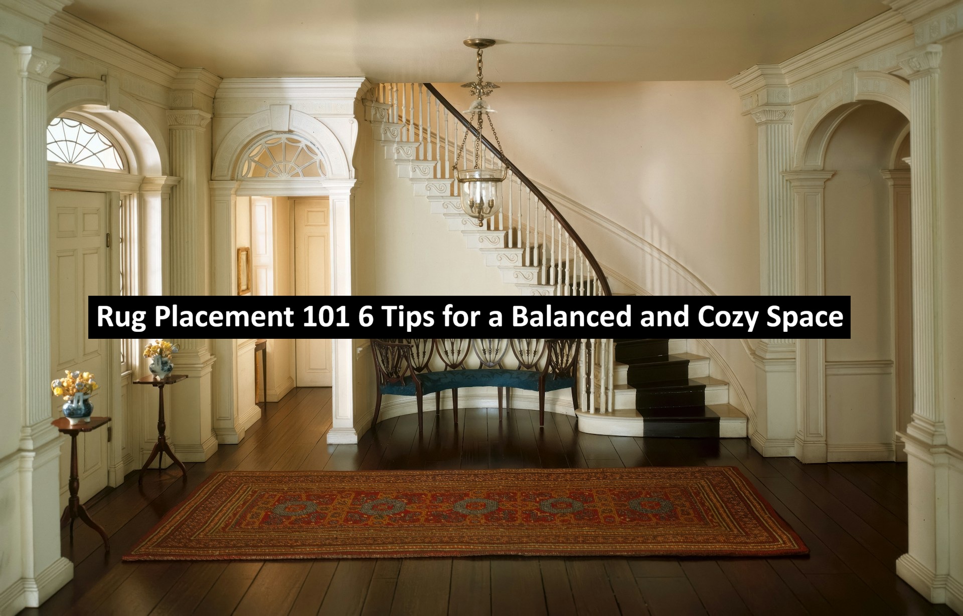 Rug Placement 101